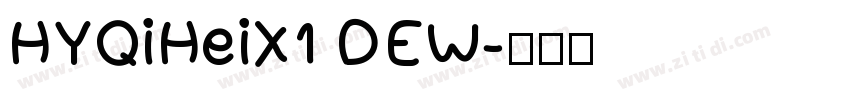 HYQiHeiX1 DEW字体转换